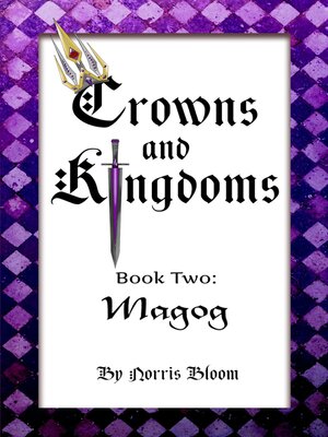 cover image of Crowns and Kingdoms: Book 2 Magog
